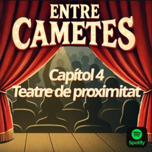 Capítol 4 – Teatre de proximitat: Petites sales, grans emocions