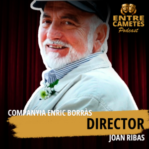Capítol 1 – Joan Ribas, Director de la companyia Enric Borràs de Sant Feliu de Llobregat