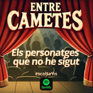 Capítol 9 – Quan el personatge et canvia la vida